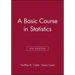A Basic Course in Statistics
