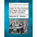 Index To The Colonial And State Records Of North Carolina.