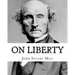 On Liberty By: John Stuart Mill: On Liberty is a philosophical work in the English language by 19th century philosopher John Stuart M