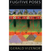Fugitive Poses: Native American Indian Scenes of Absence and Presence