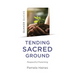 Quaker Quicks - Tending Sacred Ground: Respectful Parenting