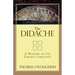 The Didache: A Window on the Earliest Christians