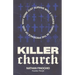 Killer Church: Why Some Just Survive and Others Thrive in the Presence of God