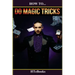 How To Do Magic Tricks: Quick Start Guide