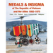 Medals and Insignia of the Republic of Vietnam and Her Allies 1950-1975