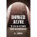 Buried Alive: A Story of Hate and Acceptance