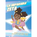 La Imparable Zeta