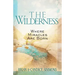 The Wilderness: Where Miracles Are Born
