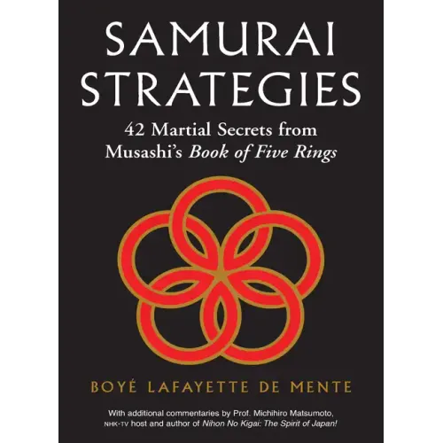 Samurai Strategies: 42 Martial Secrets from Musashi's Book of Five Rings (the Samurai Way of Winning!)