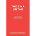 Twice in a Lifetime