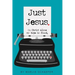 Just Jesus: In Christ alone my hope is found