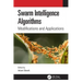 Swarm Intelligence Algorithms: Modifications and Applications