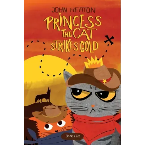 Princess the Cat Strikes Gold: A Pet Adventure Treasure Hunt