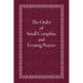 The Order of Small Compline and Evening Prayers