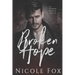 Broken Hope: A Dark Mafia Romance