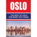 Oslo: The Best Of Oslo For Short Stay Travel