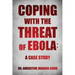 Coping with the Threat of Ebola: A Case Study