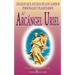 El Arcangel Uriel: Angeles que ayudan en los cambios personales y planetarios
