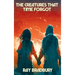 The Creatures That Time Forgot: A Positronic Book