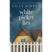 White Picket Lies