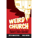 Weird Church
