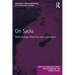 On Sacks: Methodology, Materials, and Inspirations