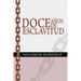 Doce Anos de Esclavitud / Twelve Years a Slave (Spanish Edition)
