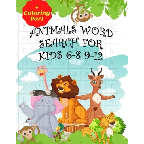 Animals Word Search for Kids 6-8 9-12: Fun Word Search for Kids Ages 9-12 and 8-10/ Fun And Educational Word Search/ Word Find Puzzles/ (8.5"x11") 101