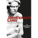 Beethoven's Lives: The Biographical Tradition