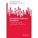 Navigating Healthcare Simulation: A Practical Guide for Effective Teaching