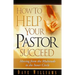 How to Help Your Pastor Succeed: Moving from the Multitude to the Inner Circle