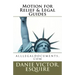 Motions for Relief & Legal Guides: File any Motion in any State and Win