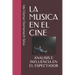 La Musica En El Cine: Analisis E Influencia En El Espectador