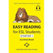Easy Reading for ESL Students - Starter 1: Twelve Short Stories for Learners of English