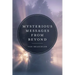 Mysterious Messages from Beyond