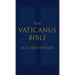 The Vaticanus Bible: ACTS AND EPISTLES: A Modified Pseudofacsimile of Acts-Hebrews 9:14 as found in the Greek New Testament of Codex Vaticanus (Vat.gr