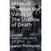 My Walk Through the Valley of The Shadow of Death: Book 2: Faith, Mercy, and Peace