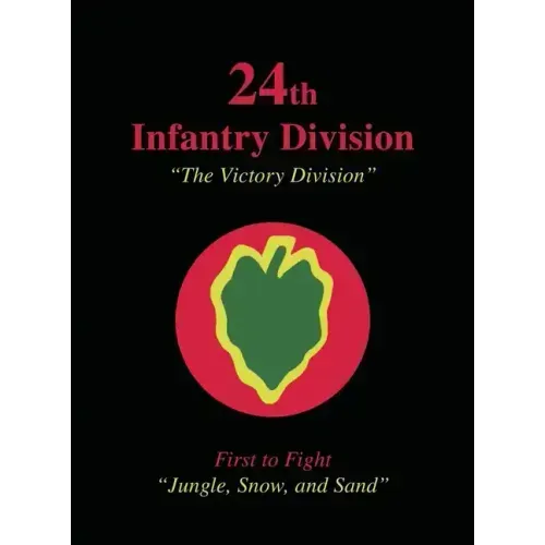 24th Infantry Division: The Victory Division