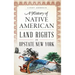 A History of Native American Land Rights in Upstate New York
