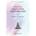 Practice Meditation and Pure Land