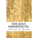 The Jesus Hermeneutic