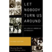 Let Nobody Turn Us Around: An African American Anthology