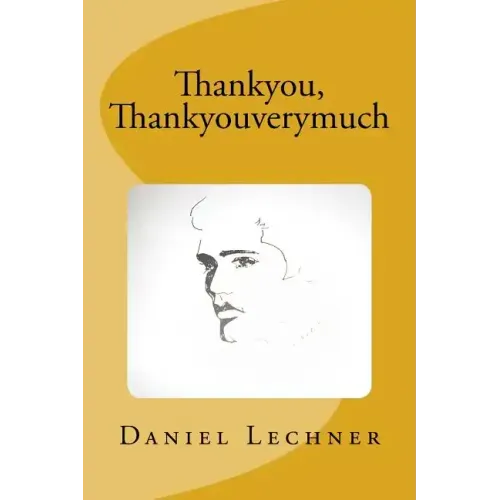 Thankyou, Thankyouverymuch