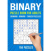 Binary Puzzle Book for Adults: 156 Binario Binairo Takuzu Math Logic Puzzles Easy to Hard