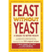 Feast Without Yeast 4 Stages to Better Health