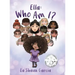 Ella: Who Am I?