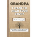 Grandpa, I Want To Hear Your Story: A Fathers Journal To Share His Life, Stories, Love And Special Memories