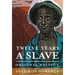Twelve Years a Slave: Original Edition