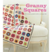 Granny Squares: 20 Crochet Projects with a Vintage Vibe