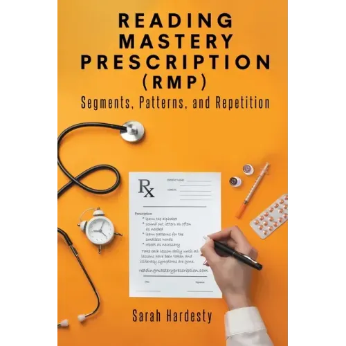 Reading Mastery Prescription (RMP): Segments, Patterns, and Repetition